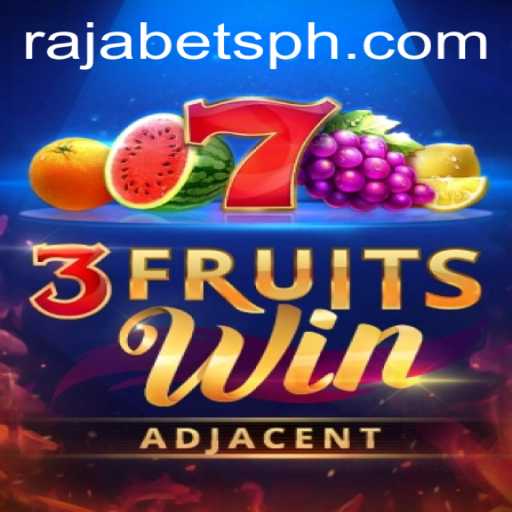 Dive into the World of 3FruitsWin: A Rajabets Experience
