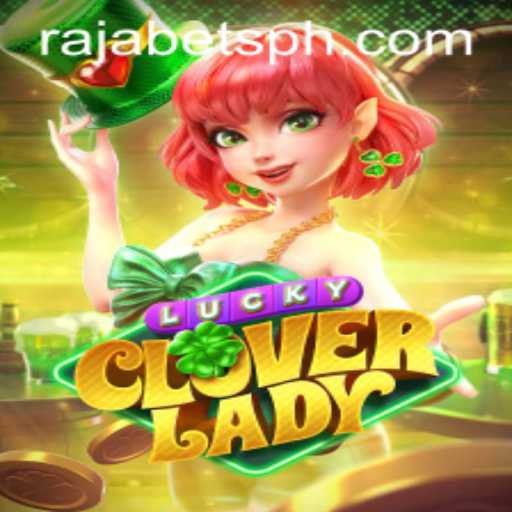 Discovering the Thrill of LuckyCloverLady on Rajabets: A Guide to Gameplay and Strategy